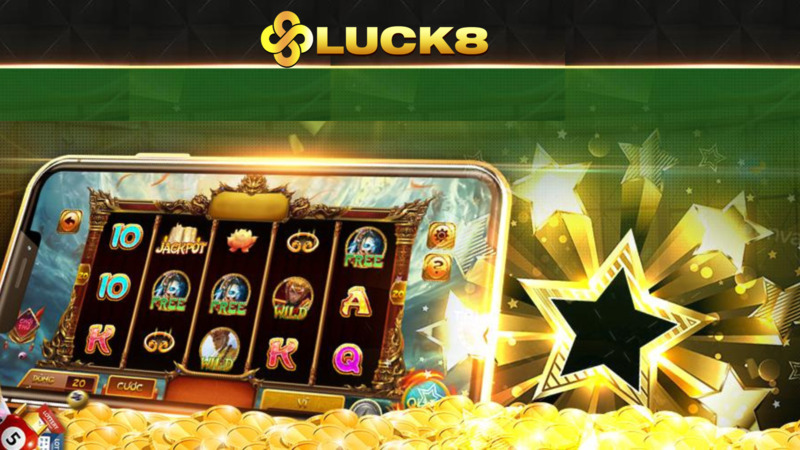 Nổ hũ ăn tiền tại sảnh Slot Luck8