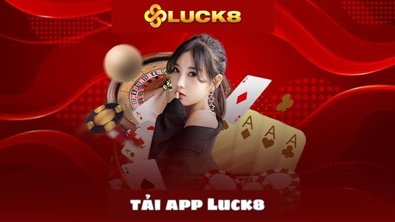 Tải app Luck8