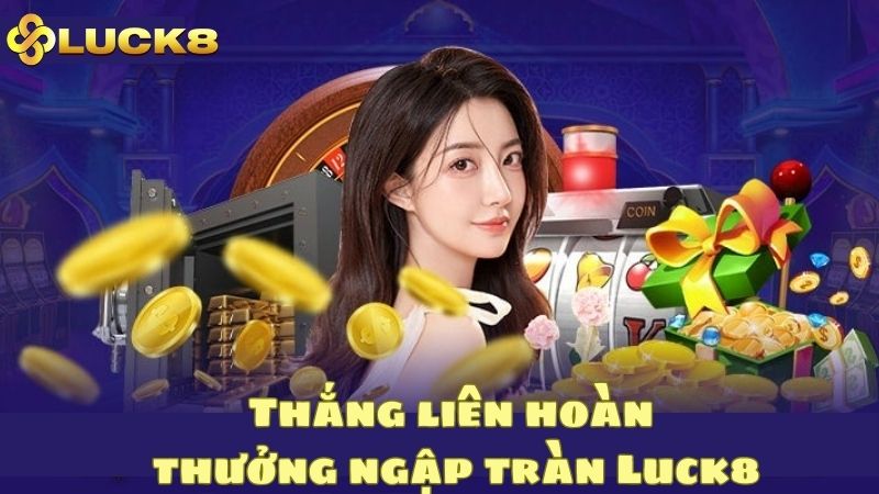 Thưởng ngập tràn