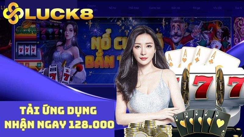 Thưởng nóng 128.000Đ khi tải app về điện thoại