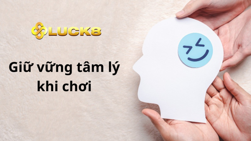 Trước khi cá cược tâm lý của bạn phải thật vững