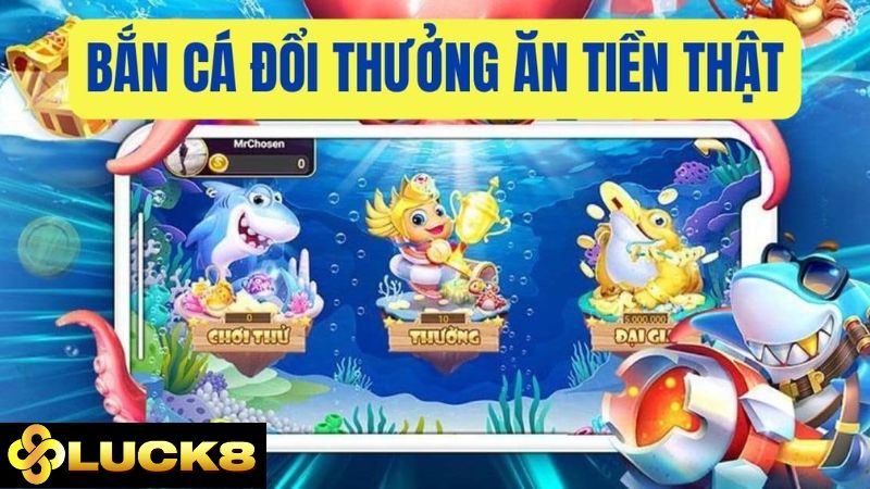 Tải game bắn cá đổi tiền thật