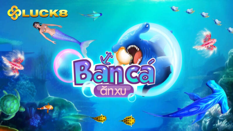 Game bắn cá ăn xu là gì